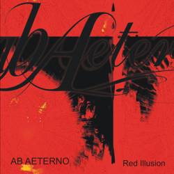 Ab Aeterno (ARG) : Red Illusion